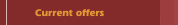 Current offers